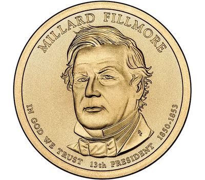 Монета 1 доллар 2010 «13-й президент Миллард Филлмор» США (случайный монетный двор), фото 1 